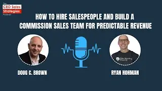 How to Hire Salespeople and Build a Commission Sales Team for Predictable Revenue [208]
