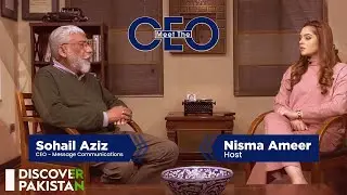 Mr. Sohail Aziz | CEO of Message Communications | Meet the CEO | Full Episode