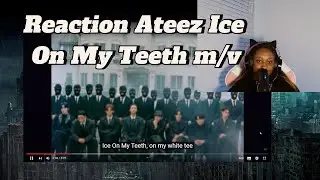 Reaction Ateez Ice On My Teeth M/v
