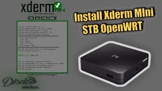 Install Xderm-Mini STB OpenWRT