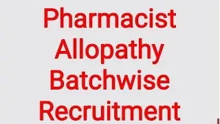 Pharmacist allopathy batchwise recruitment 2022 || health and family welfare department hp