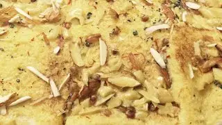 Double ka meetha/Shahi Toast/Bread Pudding