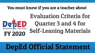 Evaluation Criteria for Quarter 3 and 4 for Self Learning Modules, DepEd Official Statement