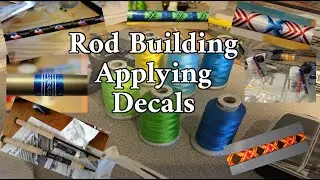 Rod Building - Applying Decals
