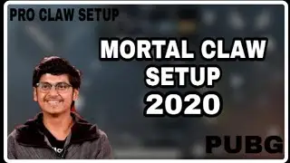 Best 4 finger claw setup | Mortal claw setup | 2020 |