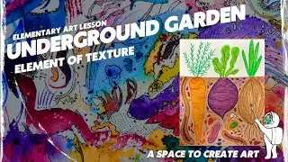 Underground Vegetable Garden | Texture Art Lesson (4&ndash;5)