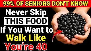 Weak Legs After 60? Don&rsquo;t Skip This Food Every Day (Surgeon Reveals Why!) | Strong Seniors