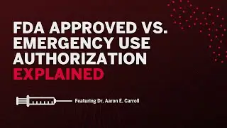 The difference between FDA Approved and Emergency Use Authorization