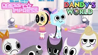 DRESS TO IMPRESS BUT... IT'S DANDY'S WORLD!