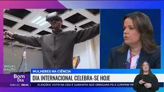 RTP Bom Dia Portugal - Dia Internacional das Mulheres e Meninas na Ciência