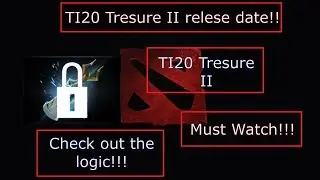 TI20 Immortal treasure II release date | logic of  TI 20 compendium treasure 2 release date|