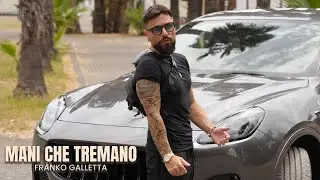 Franko Galletta - Mani che Tremano (Video Ufficiale 2025)