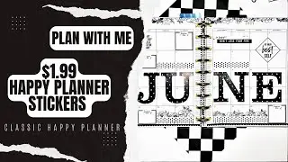 PLAN WITH ME | $1.99 HAPPY PLANNER STICKERS | JUNE MONTHLY | CLASSIC VERTICAL PLANNER | WORK PLANNER