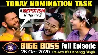 BIGG BOSS 14 | 26 October 2020 FULL EPISODE | NOMINATION TASK | Rahul Vaidya SLAMS Jaan Kumar Sanu