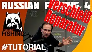 Russian Fishing 4 #TUTORIAL: Verschleiß und Reparatur