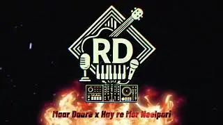 Maar Daale X Hay Mor Neelpari DJ Mahavir x Raj RD On The Beats &ldquo;Bass Boosted Remix 2025&rdquo;