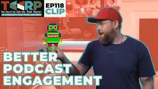 Get More Engagement From Your Podcast Audience