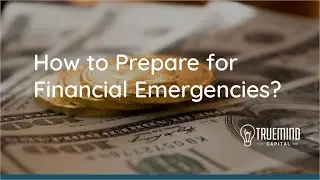 How to prepare for Financial Emergencies?
