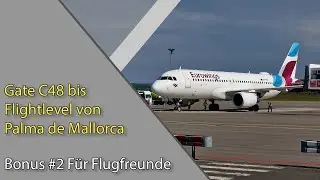 Mallorca Mai'25 | Bonus: Gate bis Flugfläche - Takeoff Mallorca