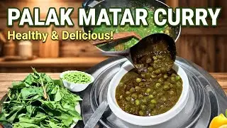 Palak Matar Curry Recipe | Healthy Spinach Peas Sabzi | Dhaba Style #palakpaneer