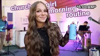 my 6:00am church girl morning routine: summer edition