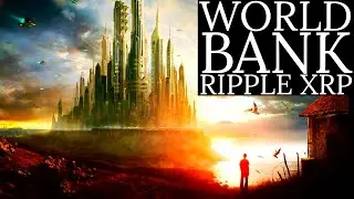 XRP/RIPPLE WORLD BANK & GATES FOUNDATION MAKING MOVES TO TIE EVERYONE INTO ONE SYSTEM (DIGITAL ID)