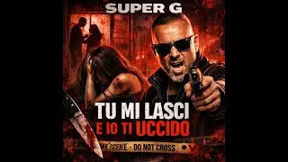 Questo non &egrave; solo un rap: &ldquo;Tu mi lasci e io ti uccido&rdquo; | Super G