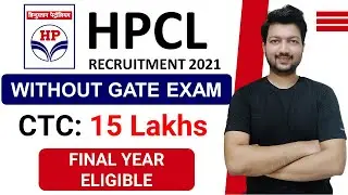 HPCL Recruitment 2021 without GATE | PSU without GATE 2021 | Latest Engineering Jobs 2021