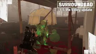 ★ ep 29 -- Coyote, patient zero, and FOB alpha -- SurrounDead 1.5 the Valley