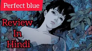 Perfect Blue anime movie Review in Hindi