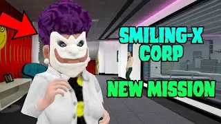 Smiling X Corp New Secretary Mission | Smiling X Corp New Update