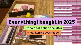 Low buy ~ all the makeup I bought in 2025 + end of year makeup declutter + Frankening eyeshadow
