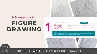 Starting Figure Drawing - Solo Artist Curriculum week 1