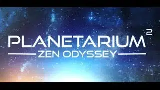 Planetarium 2 - Zen Odyssey
