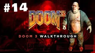 Doom 3 Playthrough - Part 14:  Delta Labs L2a | Marine | No HUD | No Commentary