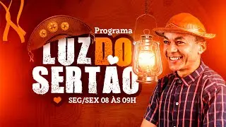 LUZ DO SERTÃO  - O VÉI MAIS CRENTE - 19 | JAN | 2026 AO VIVO