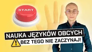⛔️ Bez tego NIE ZACZYNAJ nauki języka obcego!