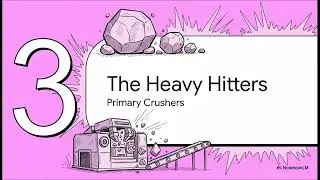 Boulder to Dust || Mechanical operations