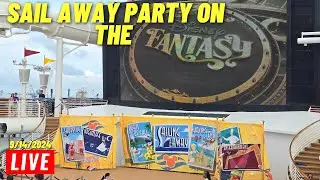 🔴 LIVE: From the Disney Fantasy for the Sail away party on Disney Cruise Line 9/14/2024