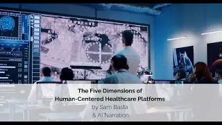 The Five Dimensions of Human Centered Healthcare Platforms 1