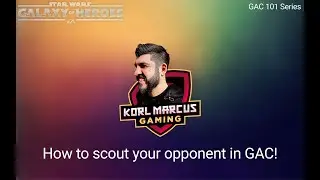 How to scout your GAC opponents! GAC 101 Series (Part 1)