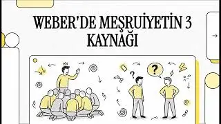 Max Weber’e Göre Meşruiyet: Neden 
