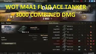 WOT- M4A1 FL 10 // ACE BADGE 3000 COMBINED DAMAGE