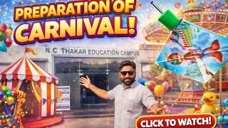 #Carnival Preparation #N.C.Thakar #Jay Ambe #School #Surat School #School vlog 