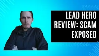 Lead Hero Review: Scam Exposed