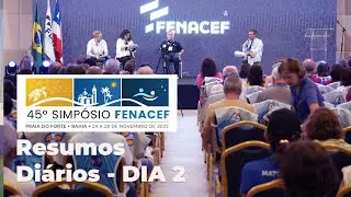 Dia 2 - 45o Simpósio FENACEF 2025