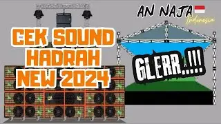 CEK SOUND HADRAH NEW 2024 AN NAJA INDONESIA