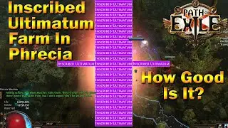 THE MOST SLEPT ON CURRENCY FARM IN PHRECIA LEAGUE?! Inscribed Ultimatum T16 Farm 50x Maps!