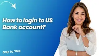 How to login to US Bank account ? - Step by Step