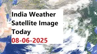 India Weather Satellite Image Today 08-06-2025 | India Weather #weatherindia